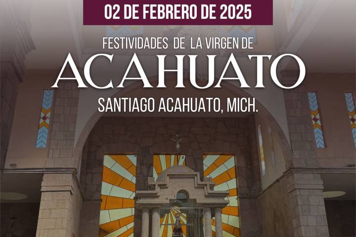 Invita Sectur a vivir las fiestas de la Santísima Virgen de Acahuato