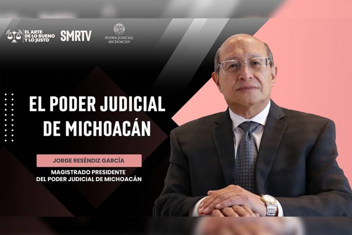 Poder Judicial de Michoacán estrena segunda temporada de El Arte de lo Bueno y lo Justo