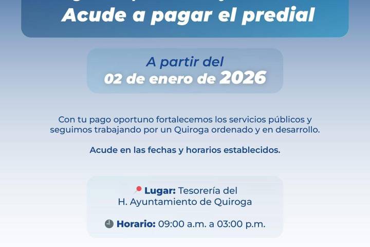 Invita Gobierno de Quiroga a cumplir con el pago del predial y agua potable durante enero