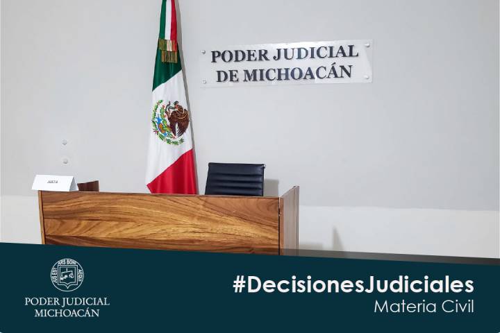 Juzgados civiles de Morelia resuelven asuntos patrimoniales con enfoque de seguridad jurídica y protección a personas vulnerables