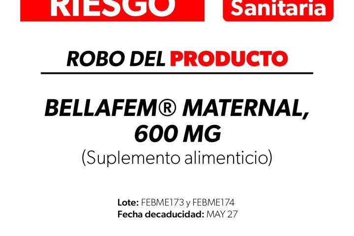 Alerta Cofepris por robo de suplemento alimenticio Bellafem maternal