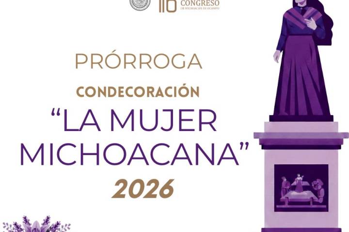 Congreso extiende hasta el 1° de marzo registro para la Condecoración "La Mujer Michoacana 2026"