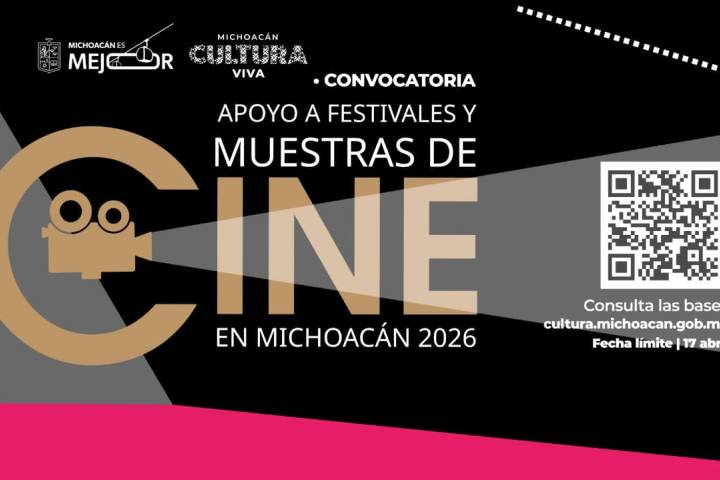 2026)   ­ ¿Tienes un festival de cine? Michoacán te apoya para tu próxima edición