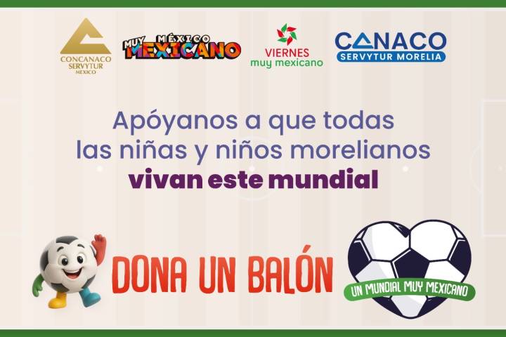 Se suma CANACO Morelia a estrategia nacional "Un Mundial Muy Mexicano"