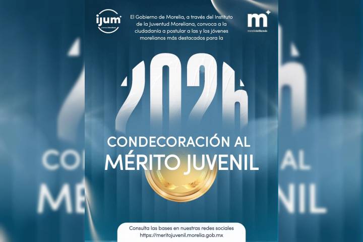 Gobierno de Morelia invita a jóvenes a brillar con la Condecoración al Mérito Juvenil