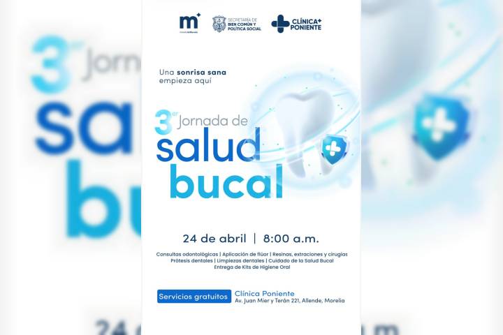Invita Gobierno de Morelia a cuidar la salud de las familias en la 3ª Jornada de Salud Bucal gratuita