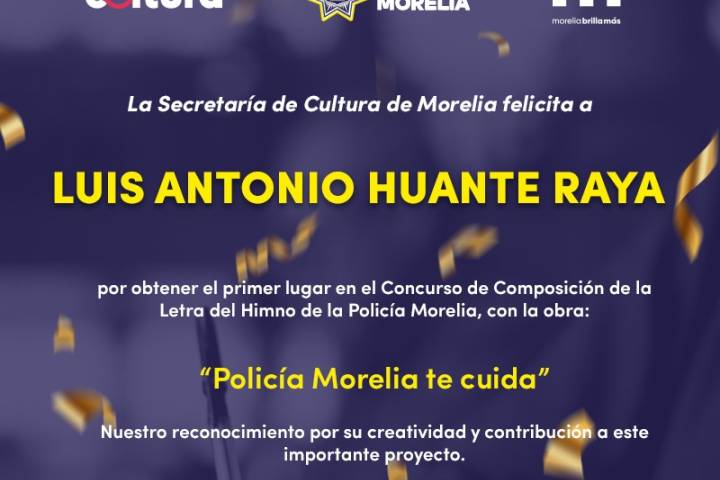 SeCultura anuncia ganador de convocatoria para crear Himno de la Policía Morelia